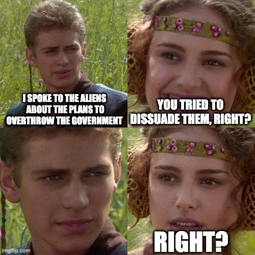 overthrow the government with aliens meme