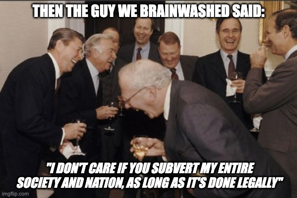 Then the guy we brainwashed said meme