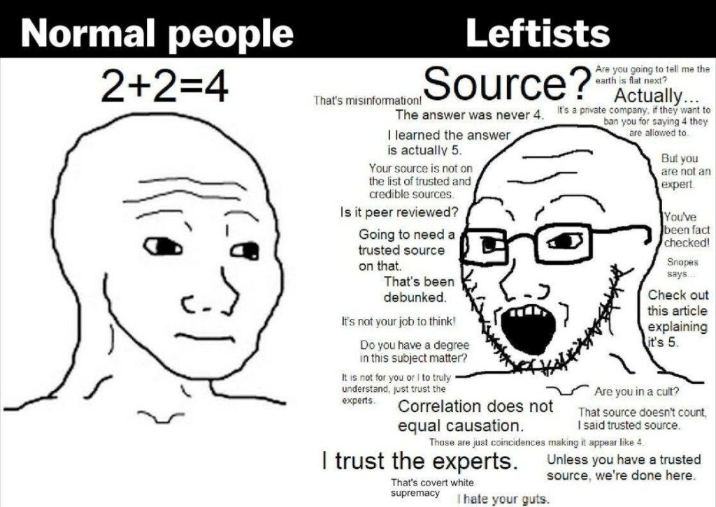 i trust the experts - source - leftist meme